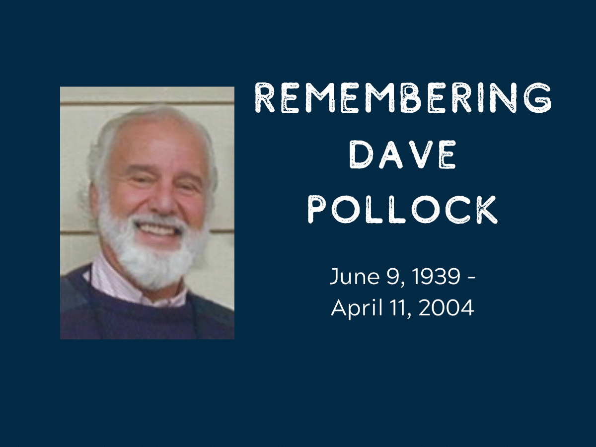 Remembering Dave Pollock